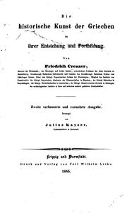 Cover of: Die historische Kunst der Griechen in ihrer Entstehung und Fortbildung by Georg Friedrich Creuzer