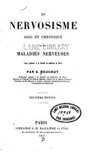 Cover of: Du nervosisme aigu et chronique et des maladies nerveuses by Eugène Bouchut
