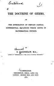 Cover of: The Doctrine of Germs, Or, The Integration of Certain Partial Differential ... by Samuel Earnshaw