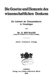 Cover of: Die Gesetze und Elemente des wissenschaftlichen Denkens: Ein Lehrbuch der Erkenntnistheorie in ...