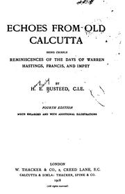 Cover of: Echoes from Old Calcutta: Being Chiefly Reminiscences of the Days of Warren ...