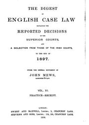Cover of: The Digest of English Case Law: Containing the Reported Decisions of the Superior Courts, and a ...