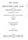 Cover of: The Digest of English Case Law: Containing the Reported Decisions of the Superior Courts, and a ...