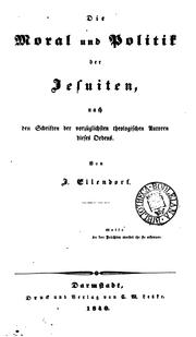 Cover of: Die Moral und Politik der Jesuiten