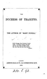 Cover of: The duchess of Trajetto, by the author of 'Mary Powell'.