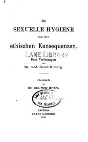 Cover of: Die sexuelle Hygiene und ihre ethischen Konsequenzen: Drei Vorlesungen