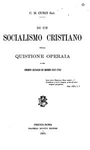 Cover of: Di un socialismo cristiano nella quistione operaia e nel conserto selvaggio dei moderni stati civili