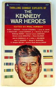 Cover of: The Kennedy war heroes. by Phil Hirsch