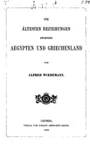 Cover of: Die ältesten Beziehungen zwischen Aegypten und Griechenland. (Vortrag).
