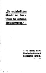 Cover of: Die urchristlichen Wunder vor dem Forum der modernen Weltanschauung