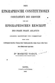 Cover of: Drei epigraphische Constitutionen Constantin's des Grossen und ein ... by Moritz Voigt