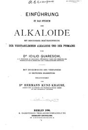 Einführung in das Studium der Alkaloide mit besonderer Berücksichtigung der vegetabilischen .. by Icilio Guareschi