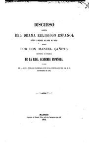 Cover of: Discurso acerca del drama religioso español antes y después de Lope de Vega: Escrito por Don ... by Manuel Cañete