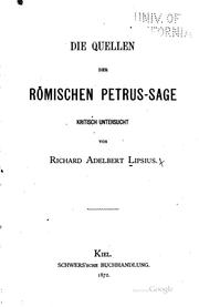 Die Quellen der römischen Petrus-sage by Richard Adelbert Lipsius