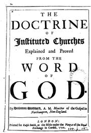 Cover of: The doctrine of instituted Churches explained and proved from the word of God