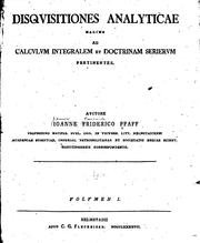 Cover of: Disqvisitiones analyticae maxime ad calcvlvm integralem et doctrinam seriervm pertinentes by Johann Friedrich Pfaff
