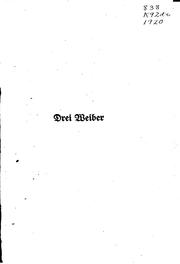 Cover of: Drei Weiber: Berliner Sittenroman by Max Kretzer