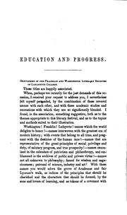 Cover of: Education and Progress: An Address Delivered Before the Franklin and Washington Literary ...