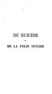Cover of: Du suicide et de la folie suicide