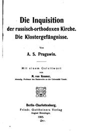 Cover of: Die Inquisition der Russisch-orthodoxen Kirche: Die Klostergefängnisse