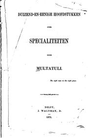 Cover of: Duizend-en-eenige hoofdstukken over specialiteiten by Multatuli