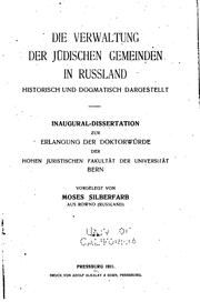 Cover of: Die Verwaltung der jüdischen Gemeinden in Russland: Historisch und ...