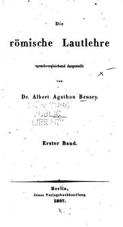 Die römische Lautlehre sprachvergleichend dargestellt by Albert Agathon Benary