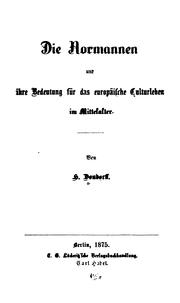 Cover of: Die Normannen und ihre Bedeutung für das europäische Culturleben im Mittelalter