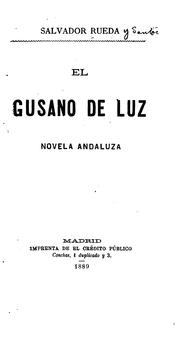 Cover of: El gusano de luz: Novela andaluza by Salvador Rueda
