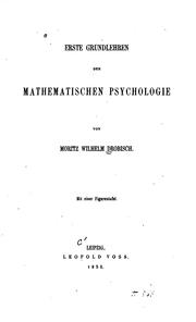 Cover of: Erste Grundlehren der mathematischen Psychologie by Moritz Wilhelm Drobisch