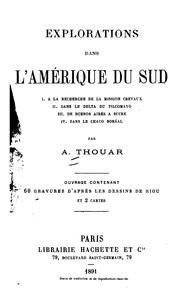 Cover of: Explorations dans l'Amérique du Sud: I. A la recherche de la mission Crevaux. II. Dans le delta ...