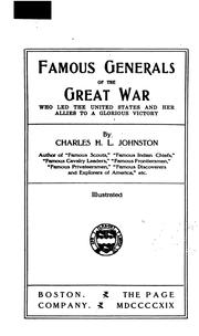 Cover of: Famous Generals of the Great War who Led the United States and Her Allies to a Glorious Victory ... by Charles Haven Ladd Johnston