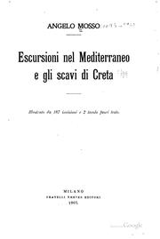Cover of: Escursioni nel Mediterraneo e gli scavi di Creta...: Illustrato da 187 ...