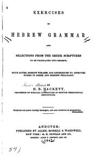 Cover of: Exercises in Hebrew Grammar: And Selections from the Greek Scriptures to be Translated Into ...