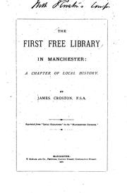 Cover of: The First Free Library in Manchester: A Chapter of Local History