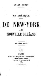 Cover of: En Amérique: de New-York à la Nouvelle-Orléans by Jules Huret