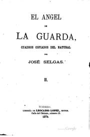 Cover of: El Angel de la guarda: Cuadros copiados del natural