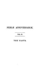 Cover of: Feriae anniversariae: observance of the Church's holy-days no symptom of popery; shown from ... by Richard Mant