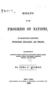 Cover of: Essays on the Progress of Nations: In Productive Industry, Civilization ...