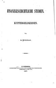 Cover of: Finanzgeschichtliche Studien: Kupfergeldkrisen by Alexander Brückner