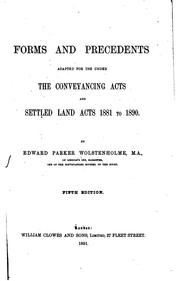 Cover of: Forms and Precedents Adapted for Use Under the Conveyancing Acts and Settled Land Acts 1881 to 1890