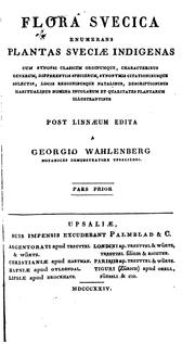 Cover of: Flora suecica: enumerans plantas sueciae indigenas cum synopsi classium ordinumque ...