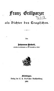 Cover of: Franz Grillparzer als Dichter des tragischen