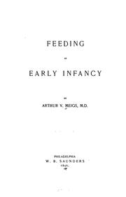 Cover of: Feeding in early infancy by Arthur Vincent Meigs