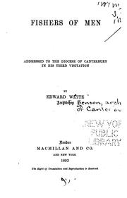 Cover of: Fishers of Men: Addressed to the Diocese of Canterbury in His Third Visitation | Edward White Benson