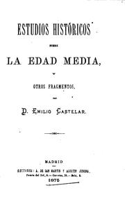 Cover of: Estudios históricos sobre la edad media: Y otros fragmentos by Emilio Castelar