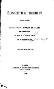 Cover of: Elisabeth et Henri IV (1595-1598): Ambassade de Hurault de Maisse en ... by Lucien Anatole Prévost-Paradol