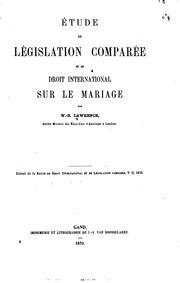 Cover of: Etude de législation comparée et de droit international sur le mariage