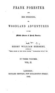 Cover of: frank forester and his friends; or, woodland adventures in the middle states of north america