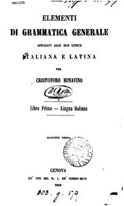 Cover of: Elementi di grammatica generale applicati alle due lingue italiana e latina